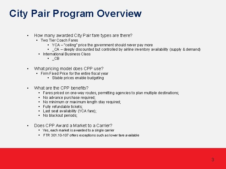 City Pair Program Overview • How many awarded City Pair fare types are there? City Pair Program Overview • How many awarded City Pair fare types are there?