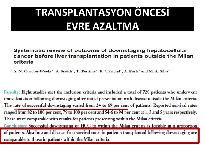 TRANSPLANTASYON ÖNCESİ EVRE AZALTMA 