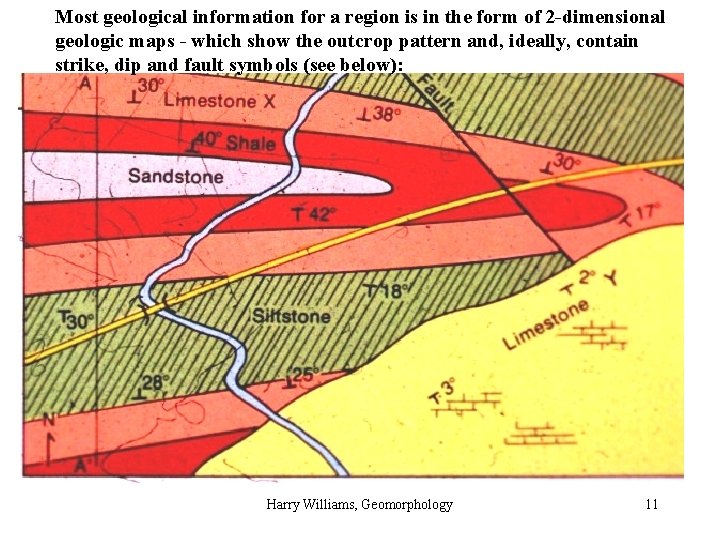 Most geological information for a region is in the form of 2 -dimensional geologic