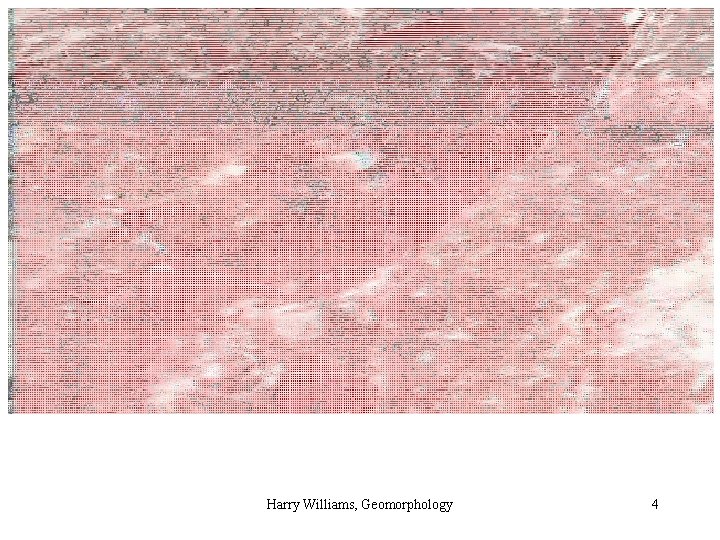 Harry Williams, Geomorphology 4 