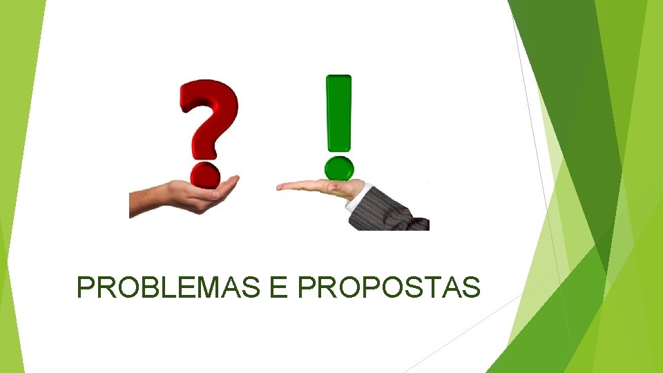 PROBLEMAS E PROPOSTAS 