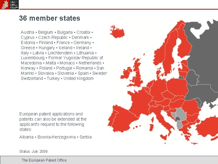36 member states Austria • Belgium • Bulgaria • Croatia • Cyprus • Czech