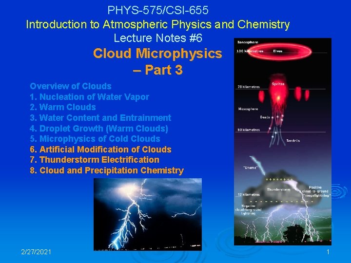 PHYS-575/CSI-655 Introduction to Atmospheric Physics and Chemistry Lecture Notes #6 Cloud Microphysics – Part