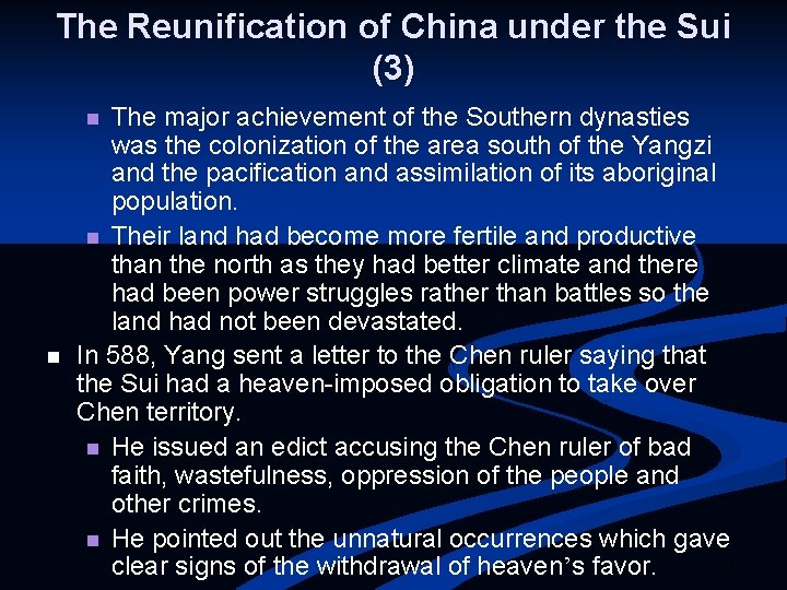 The Reunification of China under the Sui (3) The major achievement of the Southern