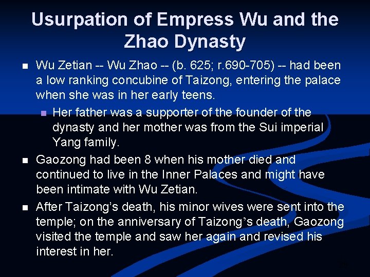 Usurpation of Empress Wu and the Zhao Dynasty n n n Wu Zetian --