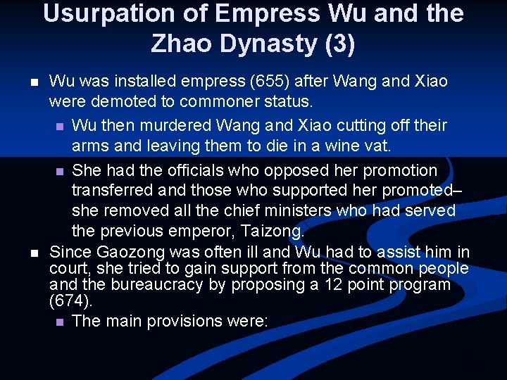 Usurpation of Empress Wu and the Zhao Dynasty (3) n n Wu was installed