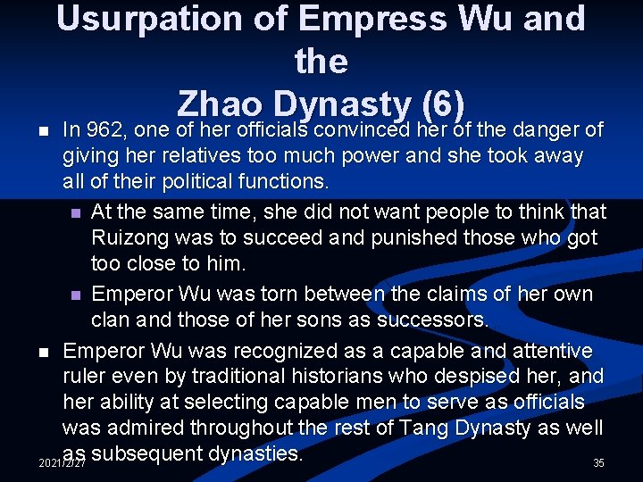 Usurpation of Empress Wu and the Zhao Dynasty (6) In 962, one of her