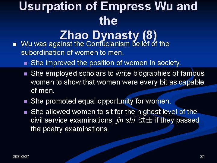 n Usurpation of Empress Wu and the Zhao Dynasty (8) Wu was against the