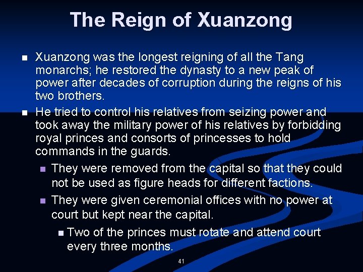 The Reign of Xuanzong n n Xuanzong was the longest reigning of all the