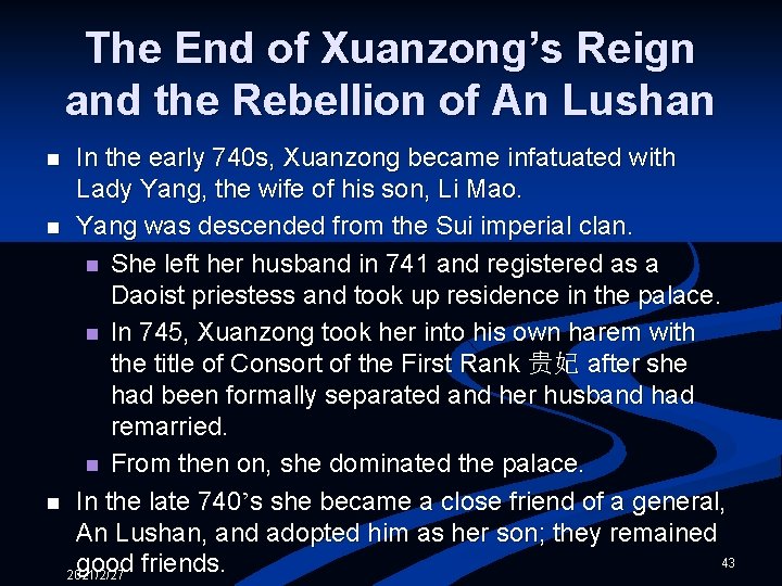 The End of Xuanzong’s Reign and the Rebellion of An Lushan In the early