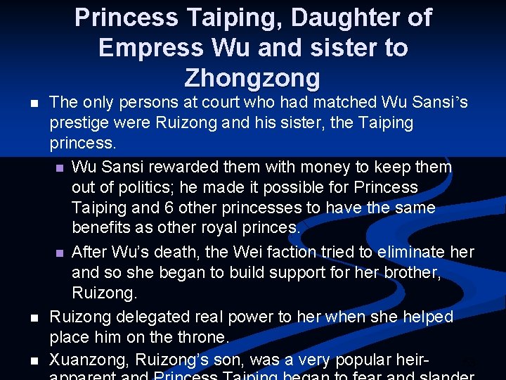 Princess Taiping, Daughter of Empress Wu and sister to Zhongzong n n n The