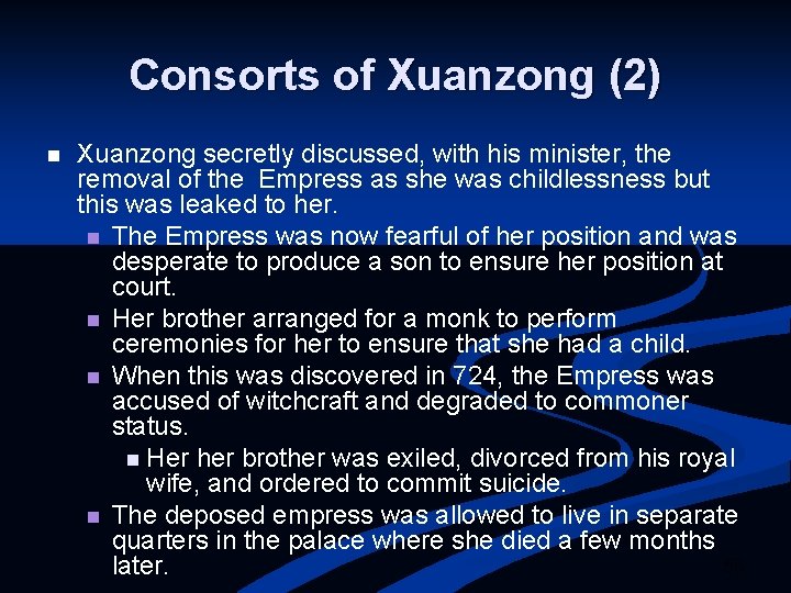 Consorts of Xuanzong (2) n Xuanzong secretly discussed, with his minister, the removal of