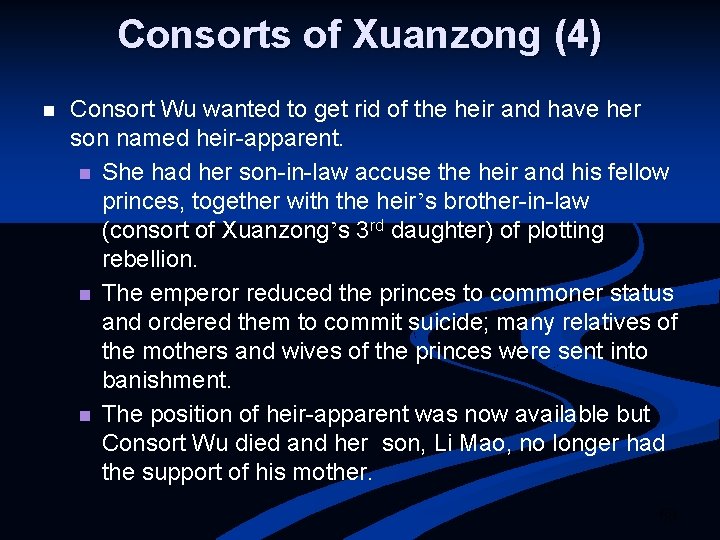 Consorts of Xuanzong (4) n Consort Wu wanted to get rid of the heir