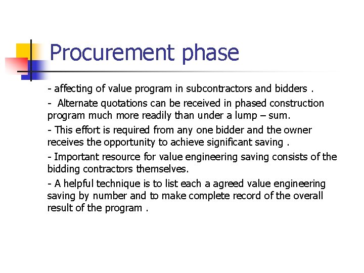 Procurement phase - affecting of value program in subcontractors and bidders. - Alternate quotations