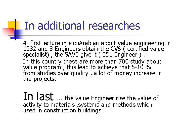 In additional researches 4 - first lecture in sudi. Arabian about value engineering in