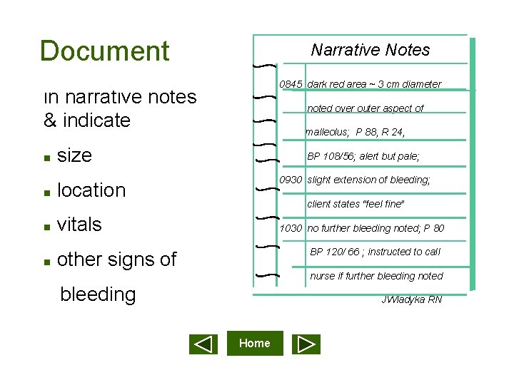 Document Narrative Notes 0845 dark red area ~ 3 cm diameter in narrative notes