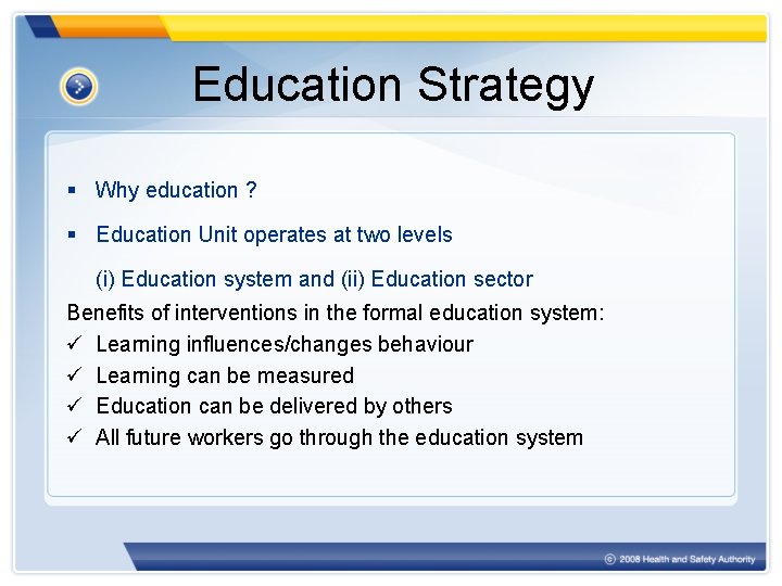 Education Strategy § Why education ? § Education Unit operates at two levels (i)