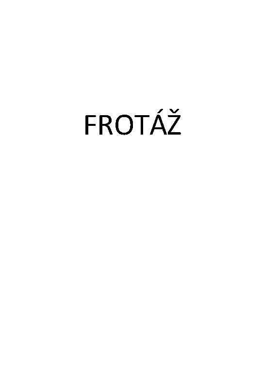 FROTÁŽ 