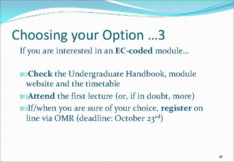 Choosing your Option … 3 If you are interested in an EC-coded module… Check