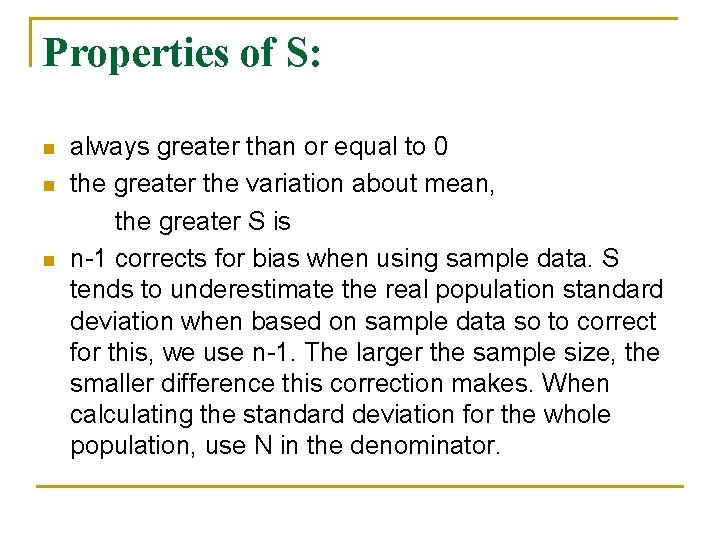 Properties of S: n n n always greater than or equal to 0 the
