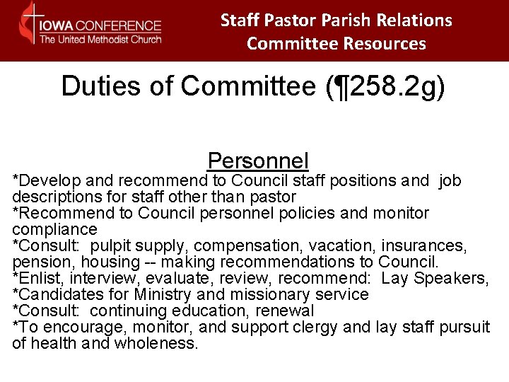Staff Pastor Parish Relations Committee Resources Duties of Committee (¶ 258. 2 g) Personnel Staff Pastor Parish Relations Committee Resources Duties of Committee (¶ 258. 2 g) Personnel