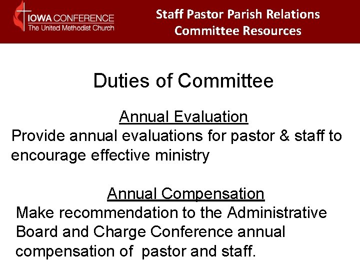 Staff Pastor Parish Relations Committee Resources Duties of Committee Annual Evaluation Provide annual evaluations Staff Pastor Parish Relations Committee Resources Duties of Committee Annual Evaluation Provide annual evaluations