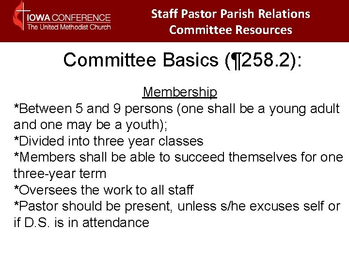Staff Pastor Parish Relations Committee Resources Committee Basics (¶ 258. 2): Membership *Between 5 Staff Pastor Parish Relations Committee Resources Committee Basics (¶ 258. 2): Membership *Between 5