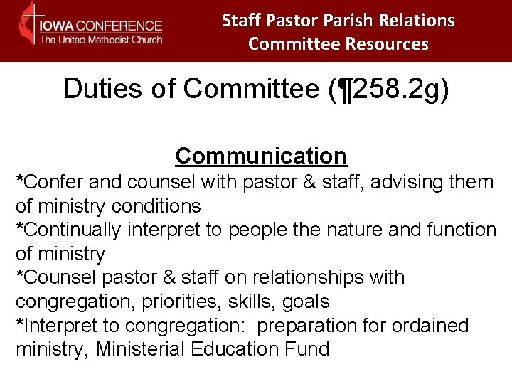 Staff Pastor Parish Relations Committee Resources Duties of Committee (¶ 258. 2 g) Communication Staff Pastor Parish Relations Committee Resources Duties of Committee (¶ 258. 2 g) Communication