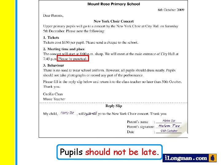 Pupils should not be late. 