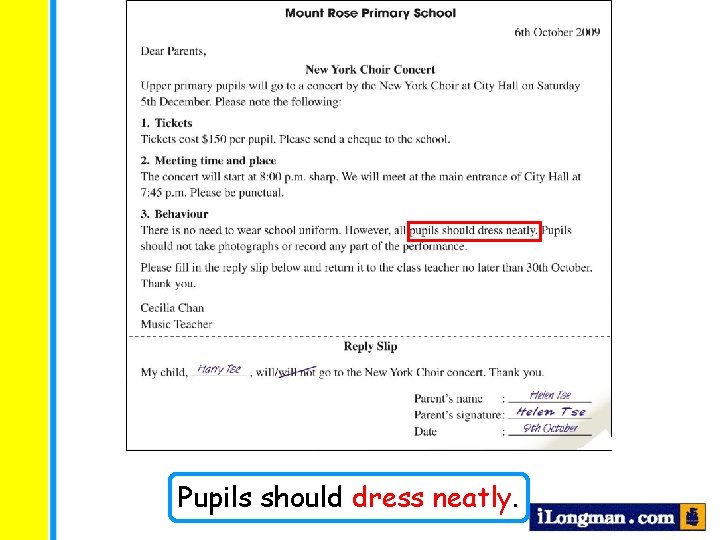 Pupils should dress neatly. 