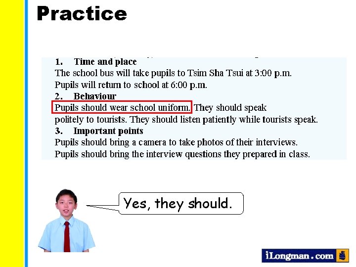 Practice Yes, they should. 