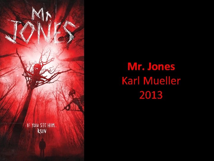 Mr. Jones Karl Mueller 2013 