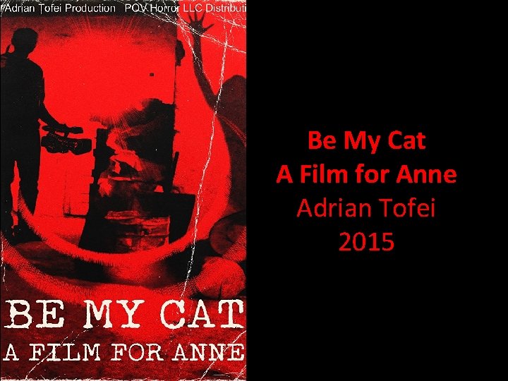 Be My Cat A Film for Anne Adrian Tofei 2015 