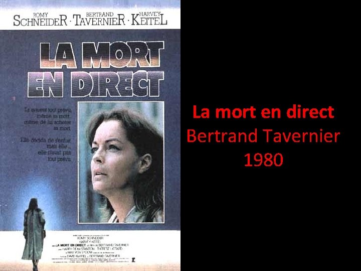 La mort en direct Bertrand Tavernier 1980 