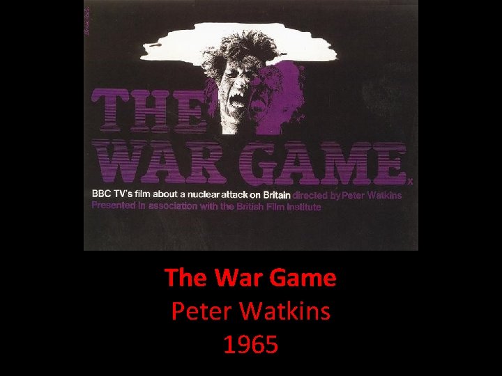 The War Game Peter Watkins 1965 