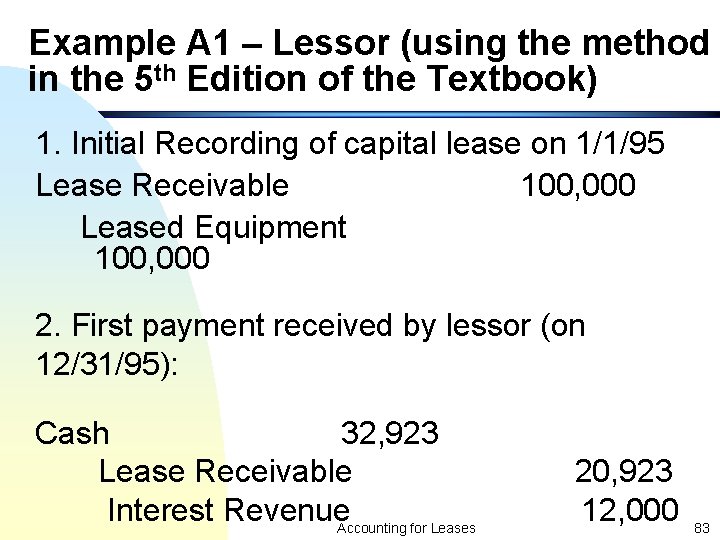 Example A 1 – Lessor (using the method in the 5 th Edition of