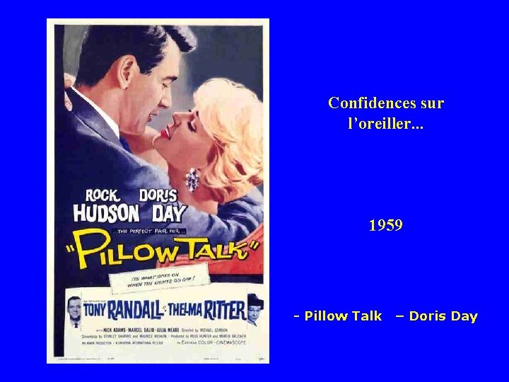 Confidences sur l’oreiller. . . 1959 - Pillow Talk – Doris Day 