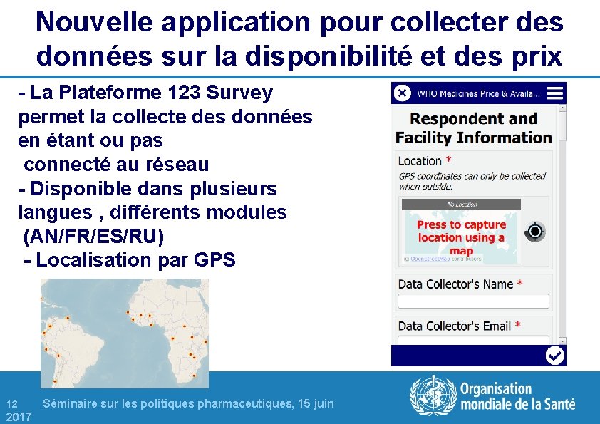 Nouvelle application pour collecter des données sur la disponibilité et des prix - La Nouvelle application pour collecter des données sur la disponibilité et des prix - La