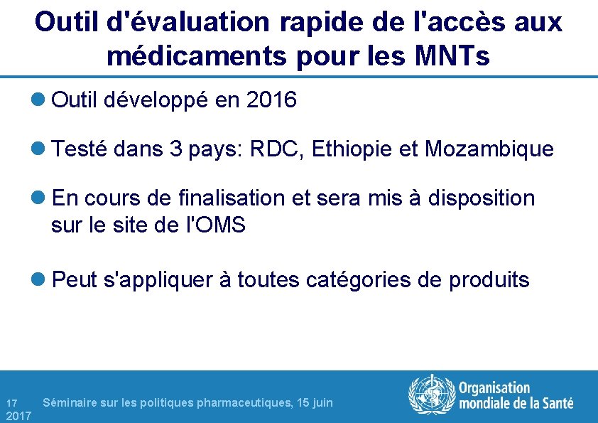 Outil d'évaluation rapide de l'accès aux médicaments pour les MNTs l Outil développé en