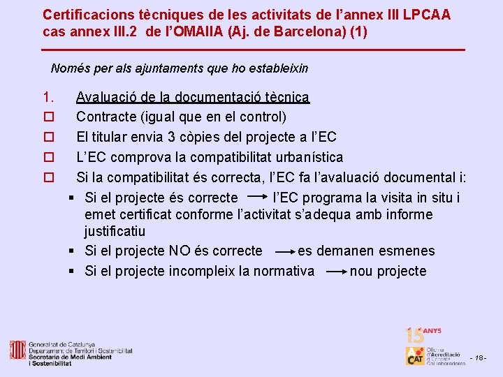 Certificacions tècniques de les activitats de l’annex III LPCAA cas annex III. 2 de