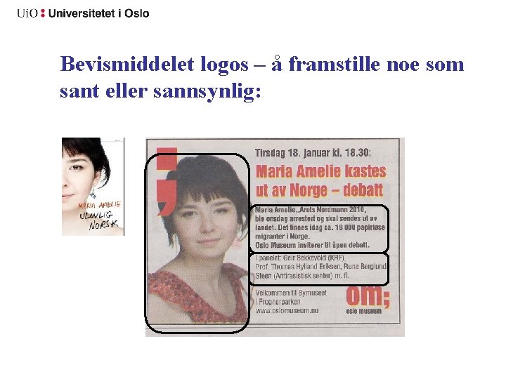 Bevismiddelet logos – å framstille noe som sant eller sannsynlig: 