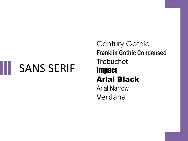 SANS SERIF SANS SERIF