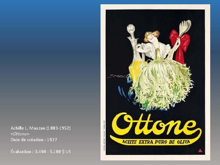 Achille L. Mauzan (1883 -1952) «Ottone» Date de création : 1927 Évaluation : 3.