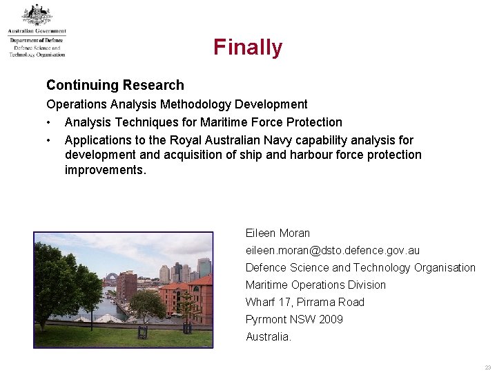 Finally Continuing Research Operations Analysis Methodology Development • Analysis Techniques for Maritime Force Protection Finally Continuing Research Operations Analysis Methodology Development • Analysis Techniques for Maritime Force Protection