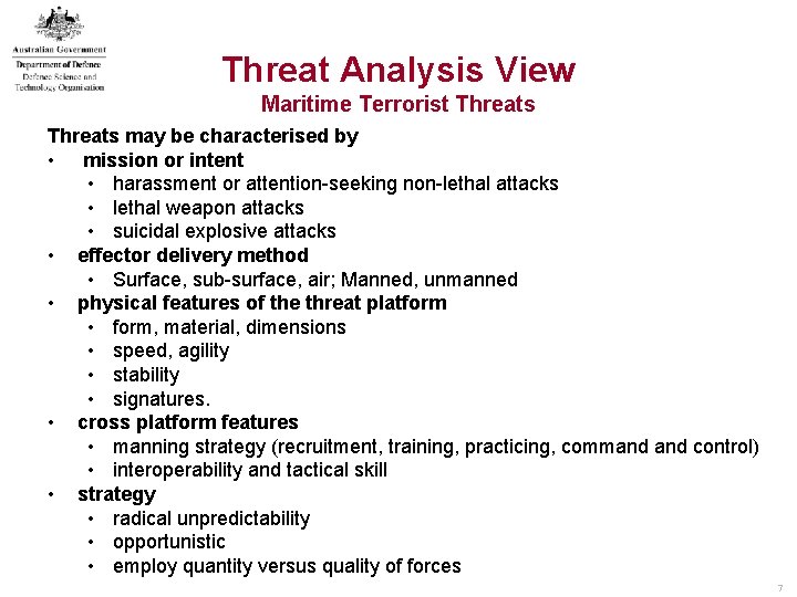 Threat Analysis View Maritime Terrorist Threats may be characterised by • mission or intent Threat Analysis View Maritime Terrorist Threats may be characterised by • mission or intent