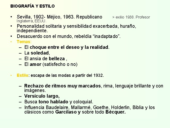 BIOGRAFÍA Y ESTILO • Sevilla, 1902 - Méjico, 1963. Republicano Inglaterra, EEUU. > exilio