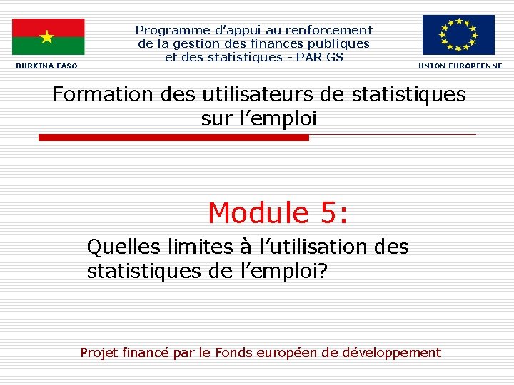 BURKINA FASO Programme d’appui au renforcement de la gestion des finances publiques et des