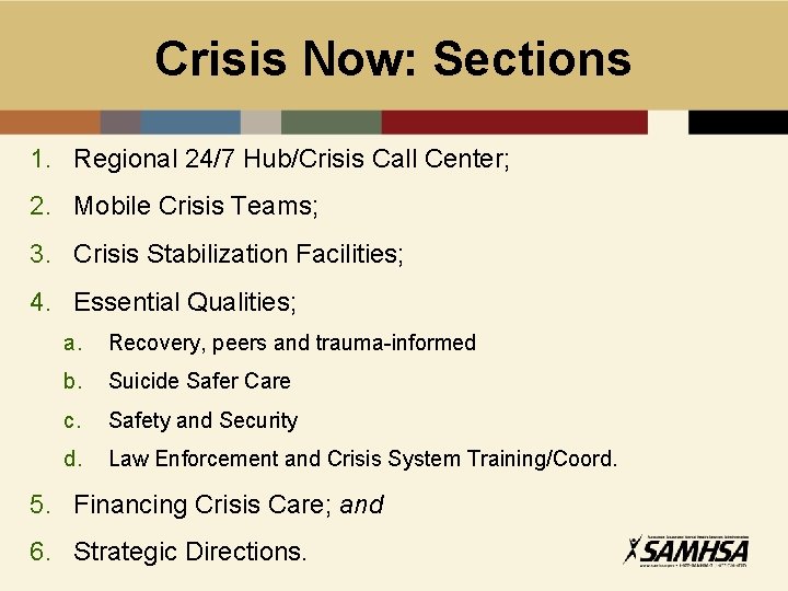 Crisis Now: Sections 1. Regional 24/7 Hub/Crisis Call Center; 2. Mobile Crisis Teams; 3.