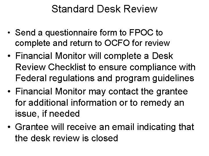 Standard Desk Review • Send a questionnaire form to FPOC to complete and return