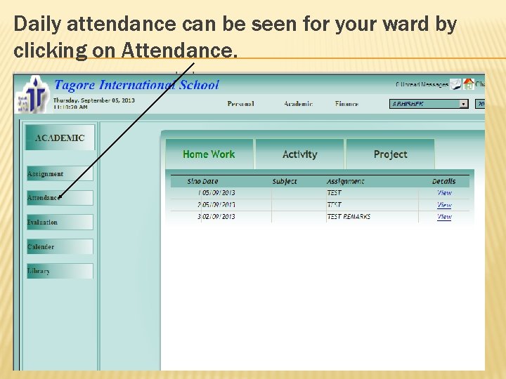 Daily attendance can be seen for your ward by clicking on Attendance. 